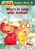 Who's in Love with Arthur? - Arthur Chapter Book #10 (Paperback)