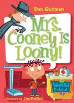 Mrs. Cooney Is Loony! - My Weird School #7(Paperback)