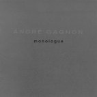 Andre Gagnon - Monologue