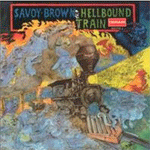 Savoy Brown - Hellbound Train [Best Of The Best]