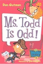 Ms. Todd Is Odd! - My Weird School #12 (Paperback)