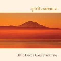 David Lanz & Gary Stroutsos - Spirit Romance  