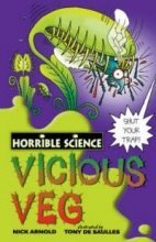 Horrible Science #22 : Vicious Veg (Paperback/ New Edition)