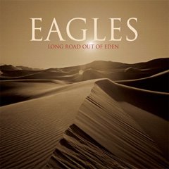 Eagles - Long Road Out Of Eden