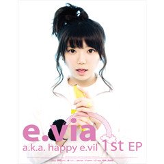 이비아(E.Via) - E.Via A.K.A. Happy E.Vil [EP]