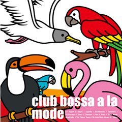 Club Bossa A La Mode