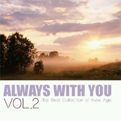 Always With You 2 (The Best Collection Of New Age)