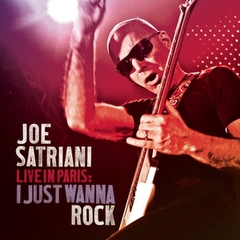 Joe Satriani - Live In Paris: I Just Wanna Rock [Mid Price]