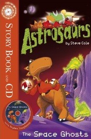 Astrosaurs : The Space Ghosts (Paperback+CD)  