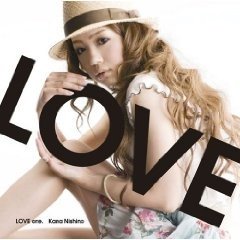 Kana Nishino - LOVE one.