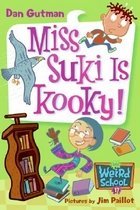 Miss Suki Is Kooky! - My Weird School #17 (Paperback)