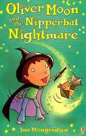 Oliver Moon and the Nipperbat Nightmare (Paperback)