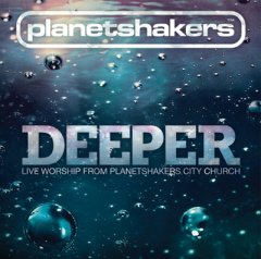Planetshakers(플레넷 쉐이커스) - Deeper