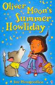 Oliver Moon's Summer Howliday (Paperback)