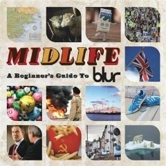 Blur - Midlife: A Beginner'S Guide To Blur
