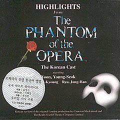 Highlights From The Phantom Of The Opera (오페라의 유령 한국어 앨범) - O.S.T 