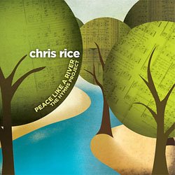 Chris Rice - Peace Like a River