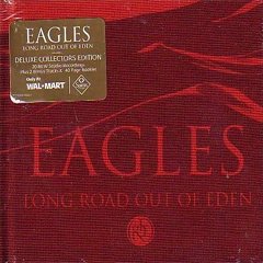 Eagles - Long Road Out Of Eden [2CD Ltd. Deluxe Edt.]