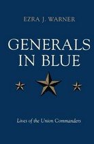 Generals in Blue: Lives of the Union Commanders (Hardcover) 