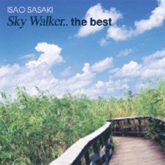 Isao Sasaki - Sky Walker ... The Best [재발매]
