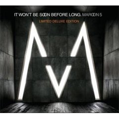 Maroon 5 - It Won't Be Soon Before Long (Limited Deluxe Edition)