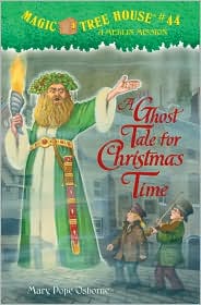 Magic Tree House #44 : A Ghost Tale for Christmas Time (Hardcover)