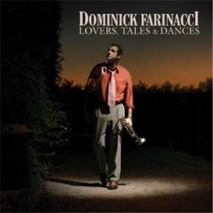 Dominick Farinacci - Lovers, Tales & Dances