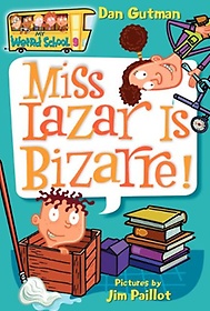 Miss Lazar Is Bizarre! - My Weird School #9 (Paperback)