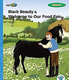 <font title="EBS 초목달 EBS 초목달 Black Beauty & Welcome to Our Food Fair Mars 6-1">EBS 초목달 EBS 초목달 Black Beauty & Wel...</font>