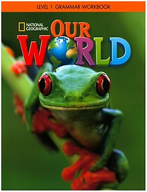 Our World Grammar Workbook. 1