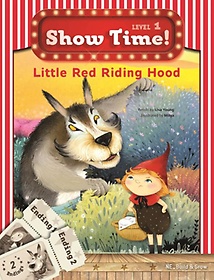 <font title="Show Time! Level 1: Little Red Riding Hood 세트(SB+WB)">Show Time! Level 1: Little Red Riding Ho...</font>