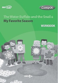 <font title="EBS 초목달 The Water Buffalo and the Snail & My Favorite Season 워크북(Level 1)">EBS 초목달 The Water Buffalo and the Sna...</font>