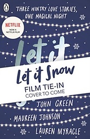 Let it Snow. Film Tie-In