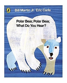 <font title="Polar Bear, Polar Bear, What Do You Hear?">Polar Bear, Polar Bear, What Do You Hear...</font>