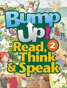 Bump Up! Read, Think & Speak. 2