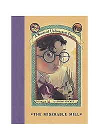 <font title="Series of Unfortunate Events #4 : Miserable Mill">Series of Unfortunate Events #4 : Misera...</font>