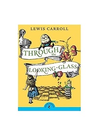 <font title="Through the Looking-Glass ( Puffin Classics )">Through the Looking-Glass ( Puffin Class...</font>